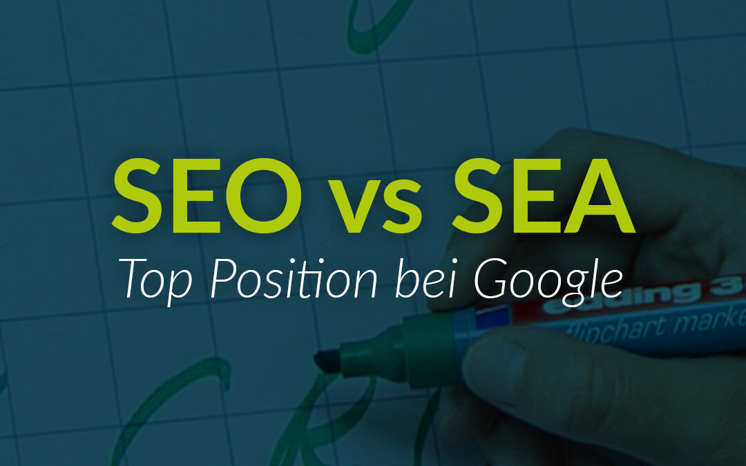 SEO vs SEA - top Position bei Google